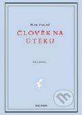 Kniha: Člověk na útěku (Max Picard). Dauphin, 2016 Kniha: Člověk na útěku (Max Picard). Dauphin, 2016