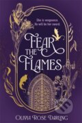 Kniha: Fear The Flames (Olivia Rose Darling). Zaffre, 2024 Kniha: Fear The Flames (Olivia Rose Darling). Zaffre, 2024