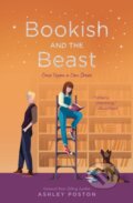 Kniha: Bookish and the Beast (Ashley Poston). Quirk Books, 2021 Kniha: Bookish and the Beast (Ashley Poston). Quirk Books, 2021