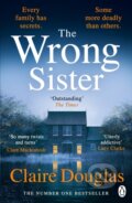 Kniha: The Wrong Sister (Claire Douglas). Penguin Books, 2024 Kniha: The Wrong Sister (Claire Douglas). Penguin Books, 2024