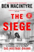 Kniha: The Siege (Ben Macintyre). Viking, 2024 Kniha: The Siege (Ben Macintyre). Viking, 2024