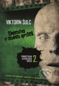 Kniha: Démon v mém srdci (Viktorín Šulc). Epocha, 2024 Kniha: Démon v mém srdci (Viktorín Šulc). Epocha, 2024