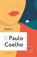 Kniha: Nevěra (Paulo Coelho). Argo, 2024 Kniha: Nevěra (Paulo Coelho). Argo, 2024