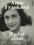 Kniha: Zadní dům (Anne Franková). Triáda, 2024 Kniha: Zadní dům (Anne Franková). Triáda, 2024