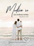 Kniha: Modlím se za svého syna (Jakub Vejmělka a Monika Vejmělková). Cesta, 2024 Kniha: Modlím se za svého syna (Jakub Vejmělka a Monika Vejmělková). Cesta, 2024