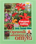 Kniha: Opravník zahrádkářských omylů (Čestmír Böhm). Víkend, 2001 Kniha: Opravník zahrádkářských omylů (Čestmír Böhm). Víkend, 2001