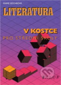Kniha: Literatura v kostce : pro střední školy (Marie Sochrová). Fragment, 1999 Kniha: Literatura v kostce : pro střední školy (Marie Sochrová). Fragment, 1999
