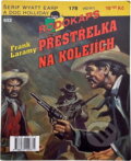 Kniha: Přestřelka na kolejích (Frank Laramy). , 1997 Kniha: Přestřelka na kolejích (Frank Laramy). , 1997