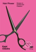 Kniha: Hair Power (Kajal Odedra). 404 Ink, 2023 Kniha: Hair Power (Kajal Odedra). 404 Ink, 2023