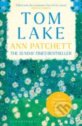 Kniha: Tom Lake (Ann Patchett). Bloomsbury, 2024 Kniha: Tom Lake (Ann Patchett). Bloomsbury, 2024