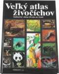 Kniha: Vel'ký atlas živočíchov : jedinečný obraz života na Zemi (). , 1992 Kniha: Vel'ký atlas živočíchov : jedinečný obraz života na Zemi (). , 1992