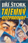 Kniha: Tajemný rozparovač (Jiří Štork). Nava, 2000 Kniha: Tajemný rozparovač (Jiří Štork). Nava, 2000