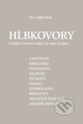 Kniha: Hĺbkovory (Iva Mrvová), 2024 Kniha: Hĺbkovory (Iva Mrvová), 2024