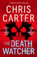 Kniha: The Death Watcher (Chris Carter). Simon & Schuster, 2024 Kniha: The Death Watcher (Chris Carter). Simon & Schuster, 2024