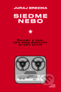 Kniha: Siedme nebo (Juraj Brezina). Artis Omnis, 2024 Kniha: Siedme nebo (Juraj Brezina). Artis Omnis, 2024