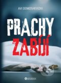 Kniha: Prachy zabíjí (Avi Domoshevizki). Bourdon, 2024 Kniha: Prachy zabíjí (Avi Domoshevizki). Bourdon, 2024