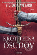 Kniha: Krotiteľka osudov (Victoria Aveyard). Motýľ, 2024 Kniha: Krotiteľka osudov (Victoria Aveyard). Motýľ, 2024