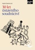 Kniha: 30 let ústavního soudnictví (Vojtěch Šimíček). Leges, 2024 Kniha: 30 let ústavního soudnictví (Vojtěch Šimíček). Leges, 2024