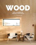 Kniha: Wood (Loft Publications). Loft Publications, 2024 Kniha: Wood (Loft Publications). Loft Publications, 2024
