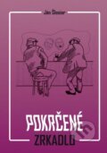 Kniha: Pokrčené zrkadlo (Ján Šlosiar). FAB Co., s.r.o., 2024 Kniha: Pokrčené zrkadlo (Ján Šlosiar). FAB Co., s.r.o., 2024