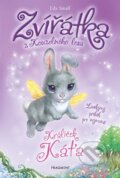 Kniha: Zvířátka z Kouzelného lesa: Králíček Káťa (Lily Small). Nakladatelství Fragment, 2024 Kniha: Zvířátka z Kouzelného lesa: Králíček Káťa (Lily Small). Nakladatelství Fragment, 2024