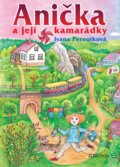 Kniha: Anička a její kamarádky (Ivana Peroutková). Albatros CZ, 2024 Kniha: Anička a její kamarádky (Ivana Peroutková). Albatros CZ, 2024