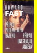Kniha: Případ podemletého bazenu (Howard Fast). Alpress, 2004 Kniha: Případ podemletého bazenu (Howard Fast). Alpress, 2004