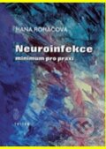Kniha: Neuroinfekce (Hana Roháčová). Triton, 2001 Kniha: Neuroinfekce (Hana Roháčová). Triton, 2001