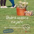 Kniha: Dobrá sezóna na jaře (Denisa Kleinová a Michaela Riedlová). CPRESS, 2017 Kniha: Dobrá sezóna na jaře (Denisa Kleinová a Michaela Riedlová). CPRESS, 2017