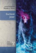 Kniha: Duchové jezer (Lucie Kučerová a Zbyněk Holub Kučera). Mytago, 2016 Kniha: Duchové jezer (Lucie Kučerová a Zbyněk Holub Kučera). Mytago, 2016