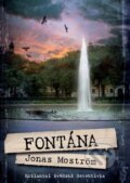 Kniha: Fontána (Jonas Moström). XYZ, 2017 Kniha: Fontána (Jonas Moström). XYZ, 2017