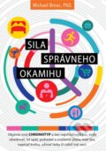 Kniha: Sila správneho okamihu (Michael Breus), 2016 Kniha: Sila správneho okamihu (Michael Breus), 2016