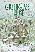 Greenglass House - Kate Milford, Houghton Mifflin, 2016