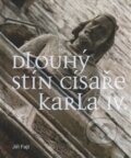 Kniha: Dlouhý stín císaře Karla IV. (Jiří Fajt). Národní galerie v Praze, 2016 Kniha: Dlouhý stín císaře Karla IV. (Jiří Fajt). Národní galerie v Praze, 2016
