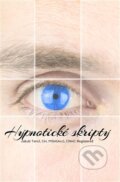 Kniha: Hypnotické skripty (Jakub Tenčl). IngramSpar, 2016 Kniha: Hypnotické skripty (Jakub Tenčl). IngramSpar, 2016