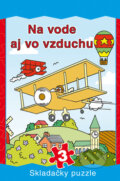 Na vode aj vo vzduchu (Vakát). Vakát, 2017 Na vode aj vo vzduchu (Vakát). Vakát, 2017
