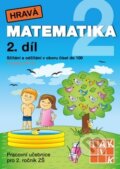 Kniha: Hravá matematika 2 (2. díl) - Sčítání a odčítání v oboru čísel do 100 (Taktik). Taktik, 2016 Kniha: Hravá matematika 2 (2. díl) - Sčítání a odčítání v oboru čísel do 100 (Taktik). Taktik, 2016