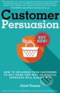 Kniha: Customer Persuasion (Chloë Thomas). Createspace, 2016 Kniha: Customer Persuasion (Chloë Thomas). Createspace, 2016