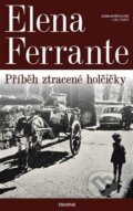 Kniha: Příběh ztracené holčičky (Elena Ferrante). Prostor, 2018 Kniha: Příběh ztracené holčičky (Elena Ferrante). Prostor, 2018