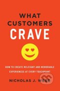 Kniha: What Customers Crave (Nicholas J. Webb). Amacom, 2016 Kniha: What Customers Crave (Nicholas J. Webb). Amacom, 2016