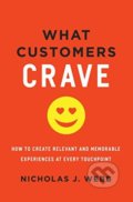 What Customers Crave - Nicholas J. Webb, Amacom, 2016