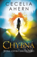 Kniha: Chybná (Cecelia Ahern). Slovart, 2018 Kniha: Chybná (Cecelia Ahern). Slovart, 2018