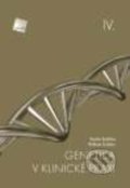 Genetika v klinické praxi IV. - Radim Brdička, William Didden, Galén, 2016