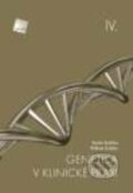 Kniha: Genetika v klinické praxi IV. (Radim Brdička a William Didden). Galén, 2016 Kniha: Genetika v klinické praxi IV. (Radim Brdička a William Didden). Galén, 2016