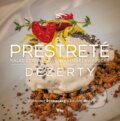 Kniha: Prestreté - Dezerty (Eduard Hrdý a Waldemar Švábenský). Trio Publishing, 2016 Kniha: Prestreté - Dezerty (Eduard Hrdý a Waldemar Švábenský). Trio Publishing, 2016