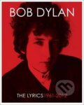 Kniha: The Lyrics 1961 - 2012 (Bob Dylan, Julie Nemrow a Lisa Nemrow). Simon & Schuster, 2016 Kniha: The Lyrics 1961 - 2012 (Bob Dylan, Julie Nemrow a Lisa Nemrow). Simon & Schuster, 2016
