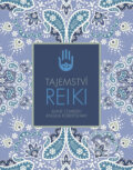Kniha: Tajemství reiki (Svojtka&Co.). Svojtka&Co., 2016 Kniha: Tajemství reiki (Svojtka&Co.). Svojtka&Co., 2016