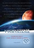 Kniha: Vychvátenie (Sergej Miháľ). Sergej Miháľ, 2016 Kniha: Vychvátenie (Sergej Miháľ). Sergej Miháľ, 2016