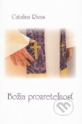 Kniha: Božia prozreteľnosť (Catalina Rivas). Zaex, 2016 Kniha: Božia prozreteľnosť (Catalina Rivas). Zaex, 2016