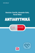 Kniha: Antiarytmiká (Alexander Bohó a Branislav Stančák). Mladá fronta, 2016 Kniha: Antiarytmiká (Alexander Bohó a Branislav Stančák). Mladá fronta, 2016
